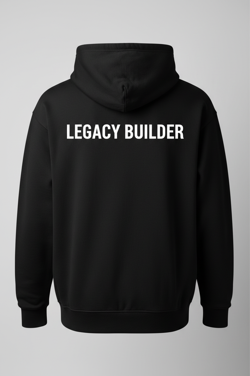 Men's Black Hoodie with White LEGACY BUILDER Text